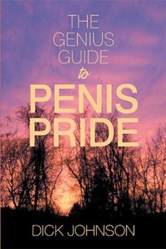 Paperback The Genius Guide to Penis Pride Book