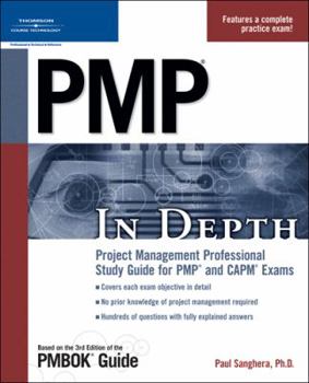 Paperback Pmp in Depth: Project Management Professional Study Guide for Pmp and Capm Exams Book