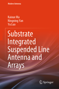 Hardcover Substrate Integrated Suspended Line Antenna and Arrays Book