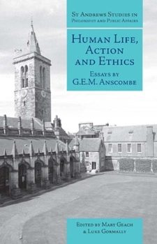 Paperback Human Life, Action and Ethics: Essays Book