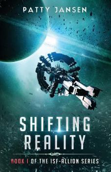 Shifting Reality - Book #1 of the ISF-Allion Universe