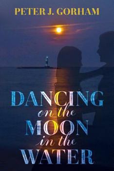 Paperback Dancing on the Moon in the Water Book