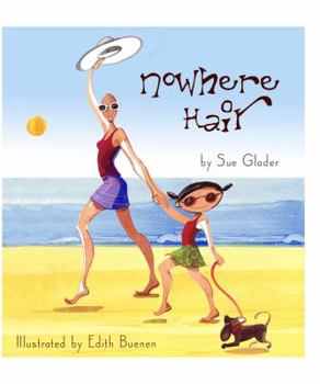 Hardcover Nowhere Hair: Explains cancer and chemo to your kids (children) Book
