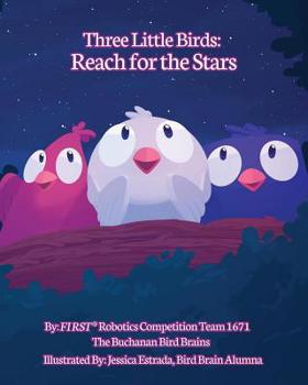 Paperback Three Little Birds: Reach for the Stars Book