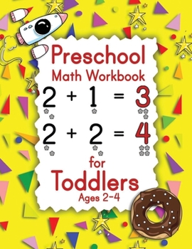 Paperback Preschool Math Workbook for Toddlers Ages 2-4: Learn and Practice Number Tracing and Counting book for kids and Preschoolers Book