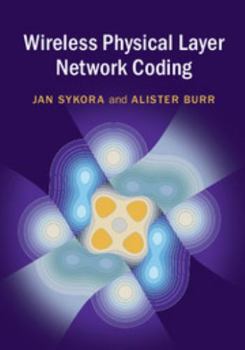 Hardcover Wireless Physical Layer Network Coding Book