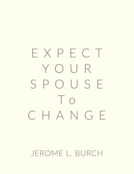 Paperback Expect Your Spouse To Change Book