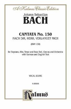 Paperback Cantata No. 150 -- Nach dir, Herr, verlanget mich: SATB with SATB Soli (Kalmus Edition) Book