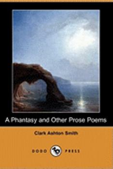 Paperback A Phantasy and Other Prose Poems (Dodo Press) Book