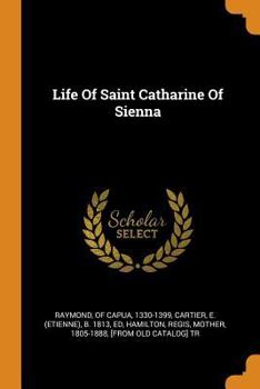 Paperback Life of Saint Catharine of Sienna Book