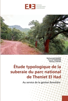 Paperback Étude typologique de la suberaie du parc national de Theniet El Had [French] Book