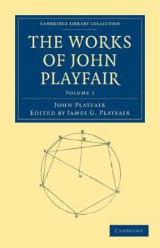 Paperback The Works of John Playfair - Volume 1 Book