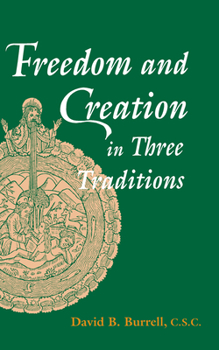 Paperback Freedom and Creation in Three Traditions Book