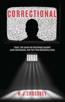 Paperback Correctional: Welcome to Justice Live! the Gameshow Where You Vote to Kill Off Death-Row Prisoners! Book