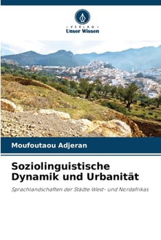 Soziolinguistische Dynamik und Urbanität (German Edition)