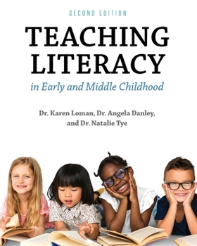 Paperback Teaching Literacy in Early and Middle Childhood Book