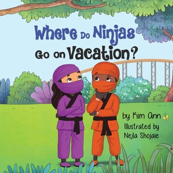 Paperback Where Do Ninjas Go on Vacation? Book