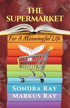 Paperback The Supermarket for a Meaningful Life Book