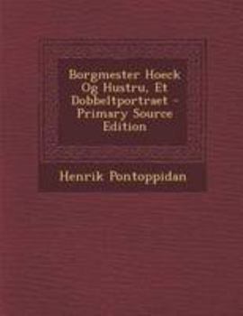 Paperback Borgmester Hoeck Og Hustru, Et Dobbeltportraet [Danish] Book