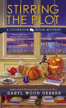 Stirring the Plot: A Cookbook Nook Mystery - Book #3 of the Cookbook Nook Mystery