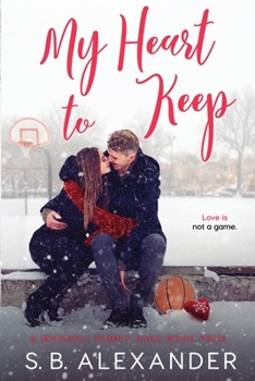 My Heart to Keep - Book #4 of the Maxwell Family Saga