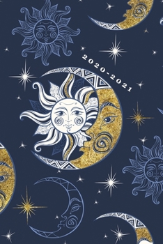 2020-2021: Weekly + Monthly View | Golden Vintage Sun and Moon | 6x9 in | 2020 Calendar Organizer with Bonus Dotted Grid Pages + Inspirational Quotes + To-Do Lists