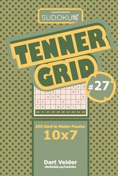 Paperback Sudoku Tenner Grid - 200 Hard to Master Puzzles 10x7 (Volume 27) Book