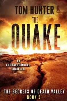 Paperback The Quake: An Archaeological Thriller: The Secrets of Death Valley, Book 5 Book