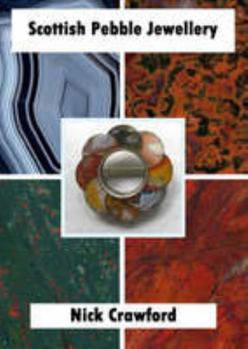 Paperback Scottish Pebble Jewellery: Its History and the Materials from Which It Was Made Book
