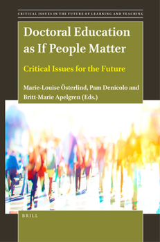 Hardcover Doctoral Education as If People Matter: Critical Issues for the Future Book