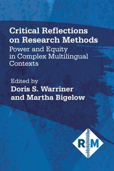 Paperback Critical Reflections on Research Methods: Power and Equity in Complex Multilingual Contexts Book