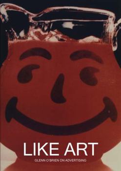 Paperback Like Art: Glenn O'Brien on Advertising Book
