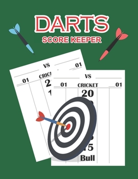 Paperback Dart Score Keeper: 100 Darts Score Sheets, Darts Game, Dart Score Pad, Score Keeper Notebook Book