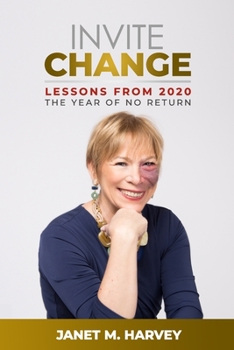 Paperback Invite Change: Lessons From 2020, The Year Of No Return Book