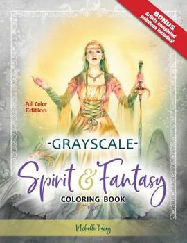 Paperback Spirit & Fantasy Coloring Book: Grayscale Full Color Edition Book