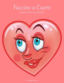 Paperback Faccine a Cuore Libro da Colorare per Bambini [Italian] Book