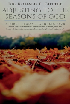 Adjusting to the Seasons of God: A Bible Study