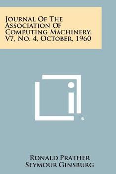 Paperback Journal of the Association of Computing Machinery, V7, No. 4, October, 1960 Book
