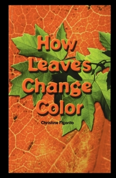 Paperback How Leaves Change Color Book