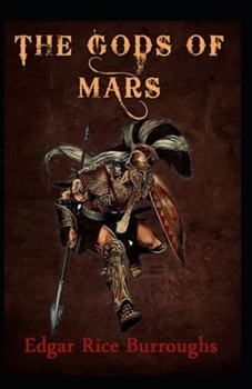 Paperback The Gods of Mars: illustrated edition Book