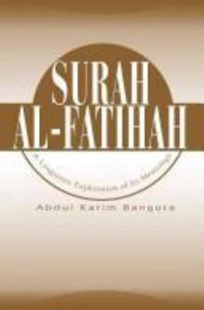 Paperback Surah Al-Fatihah: A Linguistic Exploration of Its Meanings Book