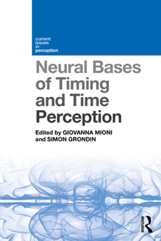 Paperback Neural Bases of Timing and Time Perception Book