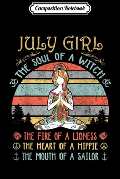 Composition Notebook: July Girl The Soul Of A Witch Vintage Birthday Gift  Journal/Notebook Blank Lined Ruled 6x9 100 Pages