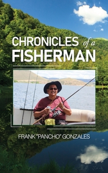 Chronicles of A Fisherman