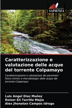 Paperback Caratterizzazione e valutazione delle acque del torrente Colpamayo [Italian] Book