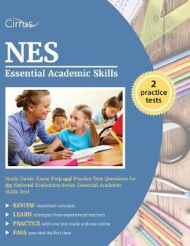 Paperback NES Essential Academic Skills Study Guide: Exam Prep and Practice Test Questions for the National Evaluation Series Essential Academic Skills Test Book