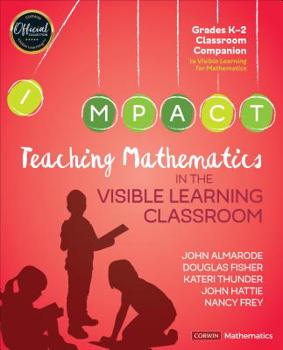 Paperback Teaching Mathematics in the Visible Learning Classroom, Grades K-2 Book