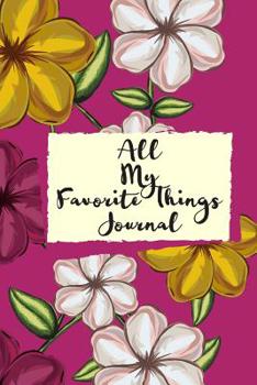 Paperback All my Favorite Things Journal: My Favorite Things Prompt Journal for Children Book