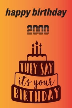 birthday: happy birthday 2000: lines note book/ journal givt 100 page 6 x 9 in soft cover matte finish