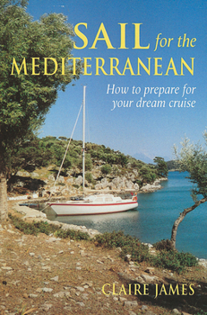 Sail for the Mediterranean: How to prepare for your dream cruise
